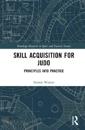 Skill Acquisition for Judo