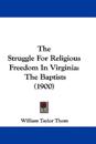 The Struggle For Religious Freedom In Virginia
