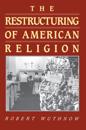 Restructuring of American Religion