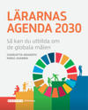 Lärarnas Agenda 2030 så kan du utbilda om de globala målen