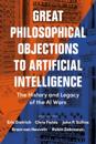 Great Philosophical Objections to Artificial Intelligence