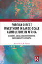 Foreign Direct Investment in Large-Scale Agriculture in Africa