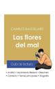 Guía de lectura Las flores del mal de Charles Baudelaire (análisis literario de referencia y resumen completo)