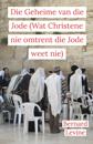 Die Geheime van die Jode (Wat Christene nie omtrent die Jode weet nie)