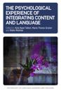 The Psychological Experience of Integrating Content and Language