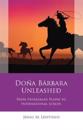 Doña Bárbara Unleashed