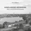 Handlarens Hedemora: Bilder ur Henrik Hanssons fotosamling