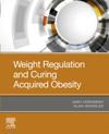 Weight Regulation and Curing Acquired Obesity, E-Book