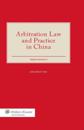Arbitration Law and Practice in China