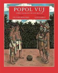 Popol Vuj: Libro Sagrado de Los Maya