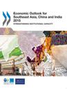 Economic Outlook for Southeast Asia, China and India 2015 Strengthening Institutional Capacity