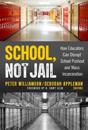 School, Not Jail