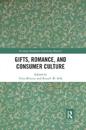 Gifts, Romance, and Consumer Culture
