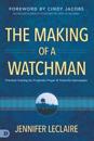 Making of a Watchman, The