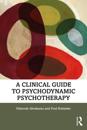 Clinical Guide to Psychodynamic Psychotherapy