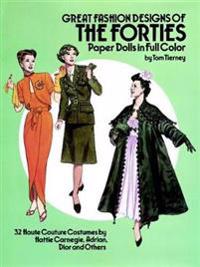 Great Fashion Designs of the Forties