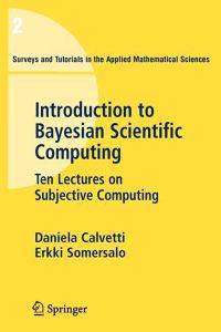 Introduction to Bayesian Scientific Computing