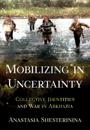 Mobilizing in Uncertainty
