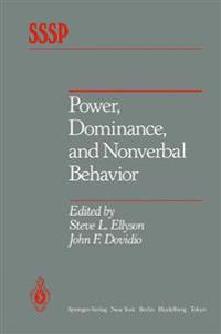 Power, Dominance, and Nonverbal Behavior