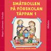 Småtrollen på Förskolan Täppan: Sebastian räddar dagen