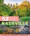 Moon 52 Things to Do in Nashville (First Edition)