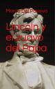 Lincoln y el zuavo del Papa