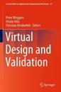 Virtual Design and Validation