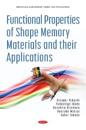Functional Properties of Shape Memory Materials and Their Applications