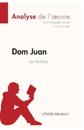 Dom Juan de Moli?re (Analyse de l'oeuvre)