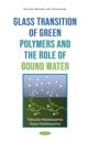 Glass Transition of Green Polymers