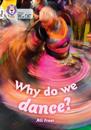 Why do we dance?