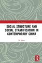 Social Structure and Social Stratification in Contemporary China