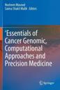 'Essentials of cancer genomic, computational approaches and precision medicine