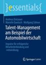 Talent-Management am Beispiel der Automobilwirtschaft