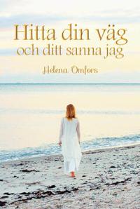Hitta din väg och ditt sanna jag