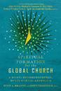 Spiritual Formation for the Global Church – A Multi–Denominational, Multi–Ethnic Approach
