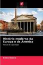História moderna da Europa e da América