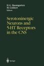 Serotoninergic Neurons and 5-HT Receptors in the CNS