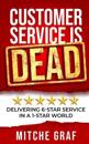 Customer Service Is DEAD