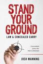 "Stand Your Ground" & Concealed Carry