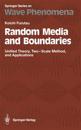 Random Media and Boundaries