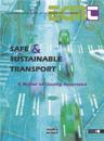 Safe and Sustainable Transport: A Matter of Quality Assurance