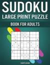 Sudoku Large Print Puzzle Book for Adults