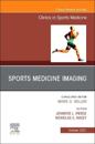 Sports Medicine Imaging, An Issue of Clinics in Sports Medicine