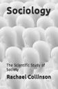 Sociology: The Scientific Study of Society