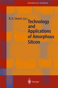 Technology and Applications of Amorphous Silicon