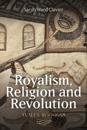 Royalism, Religion and Revolution: Wales, 1640-1688