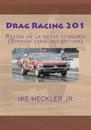 Drag Racing 201: Racing en la nueva economía (Spanish language edition)