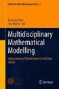 Multidisciplinary Mathematical Modelling