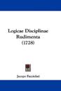 Logicae Disciplinae Rudimenta (1728)